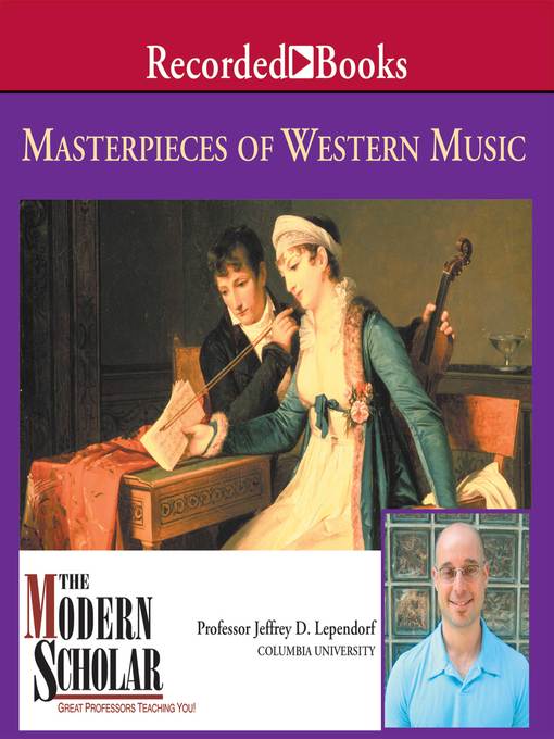 Title details for Masterpieces of Western Music by Jeffrey Lependorf - Available